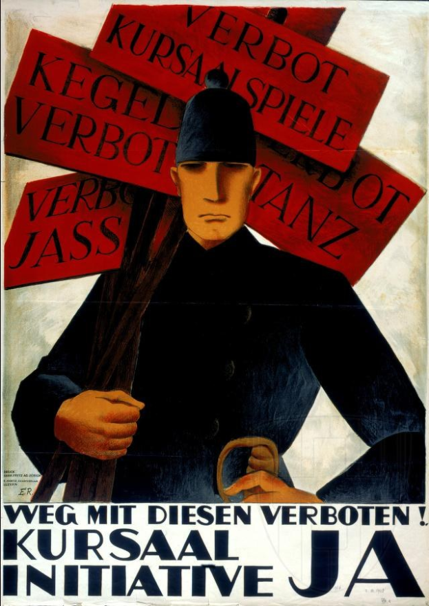 Deutsches Propagandaplakat für die Kursaal-Initiative, das einen uniformierten Mann mit einer Tafel zeigt, auf der "Weg mit diesen Verboten" steht.
