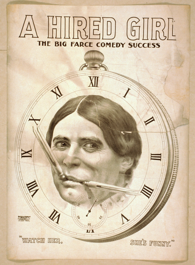 Plakat mit einer Person mit entschlossener Miene, einer Uhr im Hintergrund und dem Text "A Hired Girl: The Big Farce Comedy Success" darüber.